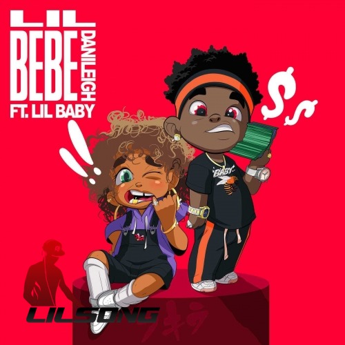 Danileigh Ft. Lil Baby - Lil Bebe (Remix)